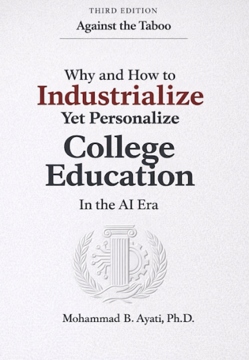 Why and How to Industrialize Yet Personalize College Education